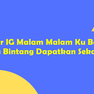 Filter IG Malam Malam Ku Bagai Seribu Bintang Dapatkan Sekarang!