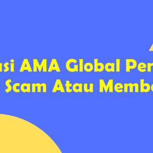 Aplikasi AMA Global Penghasil Uang Scam Atau Membayar?