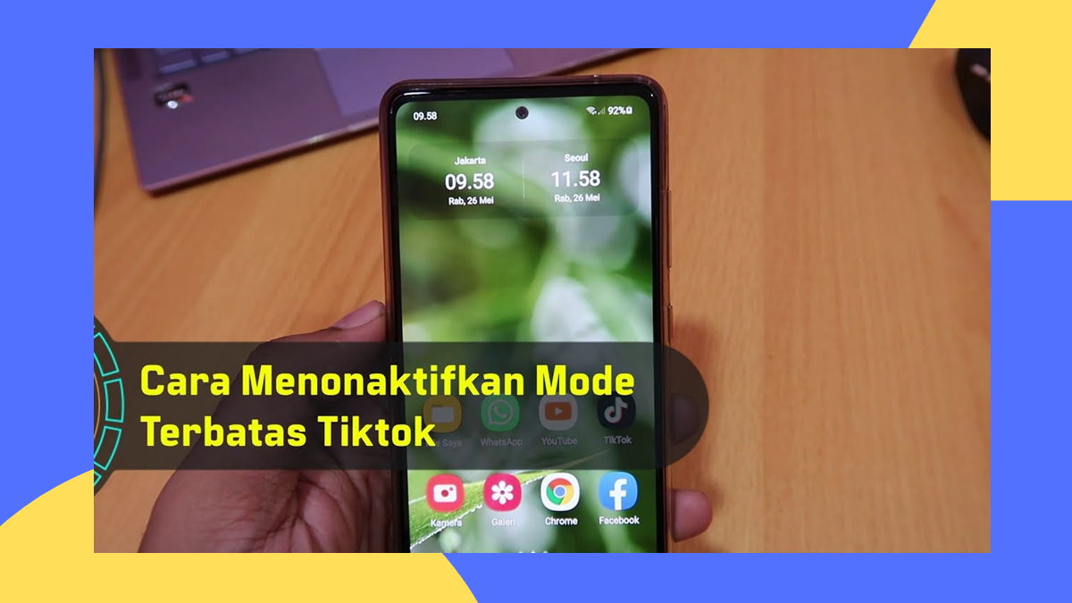 Mau Tahu Cara Menonaktifkan Mode Terbatas TikTok Terbaru 2022? Cek Disini!