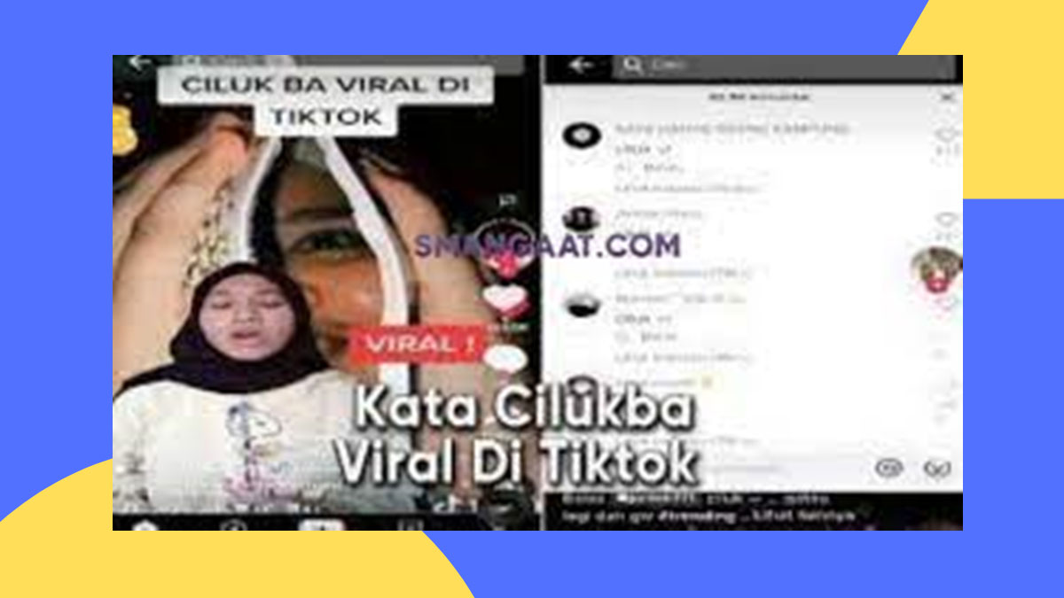 Ciluk Ba Viral TikTok, Apa Sih Artinya? Yuk Cek Sekarang!