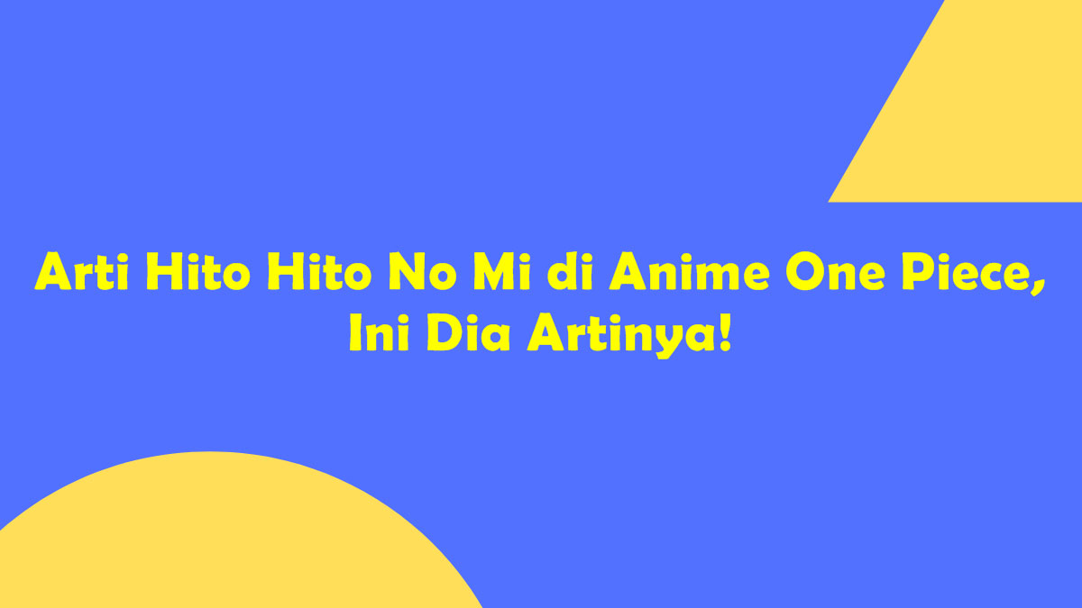 Arti hito hito no mi